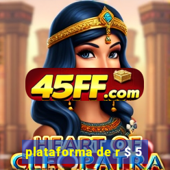 plataforma de r $ 5